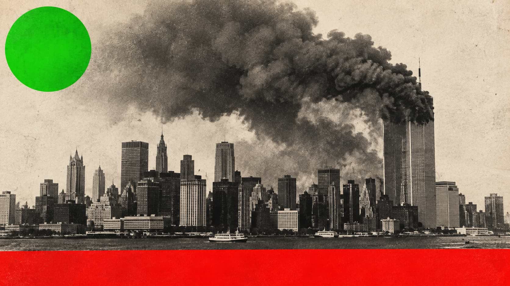 A monochrome editorial art collage depicting smoke billowing from the World Trade Center towers over the New York skyline, overlaid with a green circle and red bottom border.